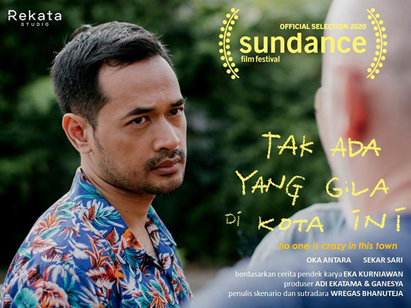 Mengenal Film Pendek 'Tak Ada yang Gila di Kota Ini' yang Tembus Festival Film Sundance 2020