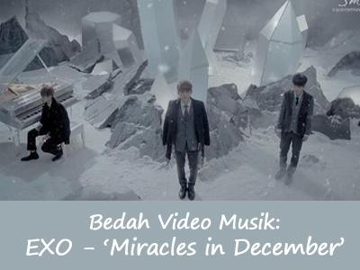 Bedah Video Musik: EXO - Miracles in December