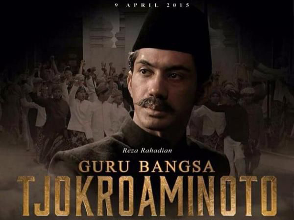 Guru Bangsa Tjokroaminoto : Menikmati Sejarah Tentang Hijrahnya Indonesia