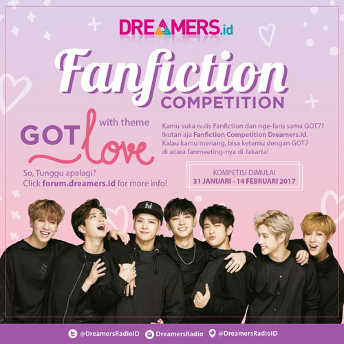 [Fanfic Competition] Ikutan 'DreamersGOTLove' Untuk Menangin Tiket Fanmeeting GOT7 di Jakarta