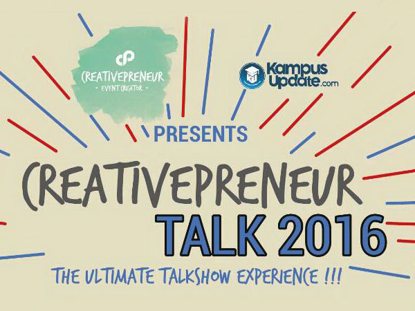 Mau Tau Tips Sukses Memulai Bisnis Untuk Pemula? Datang ke 'Creativepreneur Talk 2016' Yuk!