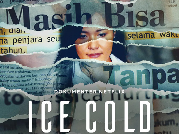 Netflix Rilis Film 'Ice Cold: Murder, Coffee and Jessica Wongso', Netizen: Bener Jessica Pelakunya?