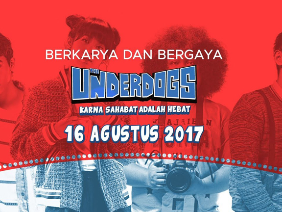 Film 'The Underdogs', Persahabatan dan Kisah Dibalik Para Youtubers