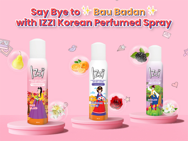 Tampil Fresh dan Percaya Diri dengan Keharuman Parfum Khas Korea dari IZZI